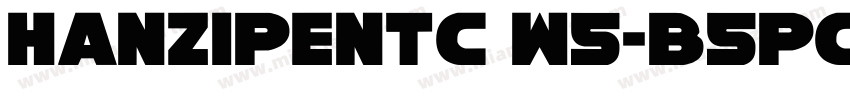 HanziPenTC W5-B5pc-H字体转换